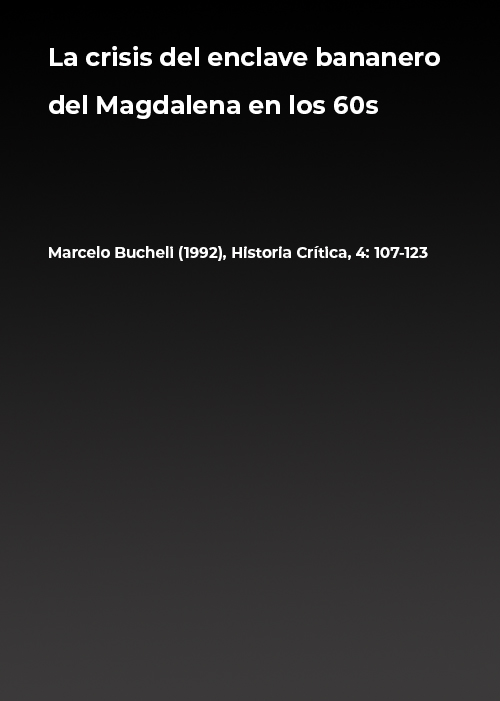 LA CRISIS DEL ENCLAVE BANANERO DEL MAGDALENA EN LOS 60s