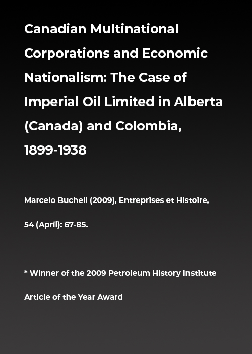 Canadian Multinational Corporations and Economic Nationalism: The Case of imperial Oil Limited in Alberta (Canada) and Colombia 1899-1938