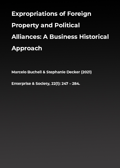 Expropriations of Foreign Property and Political Alliances: A Business Historical Approach