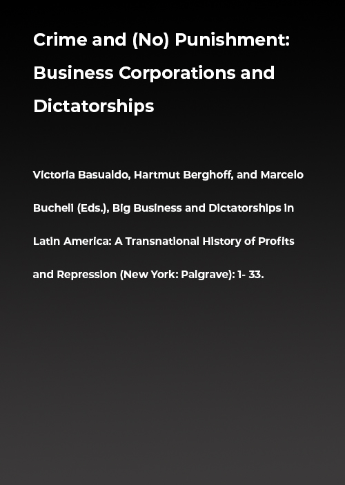 Crime and (No) Punishment: Business Corporations and Dictatorships