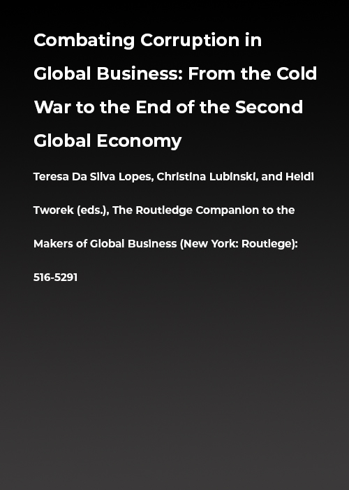 Combating Corruption in Global Business: From the Cold War to the End of the Second Global Economy